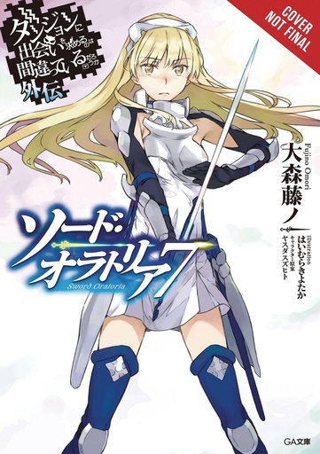 IS WRONG PICK GIRLS DUNGEON SWORD ORATORIA NOVEL 07