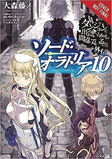 IS WRONG PICK GIRLS DUNGEON SWORD ORATORIA NOVEL 10