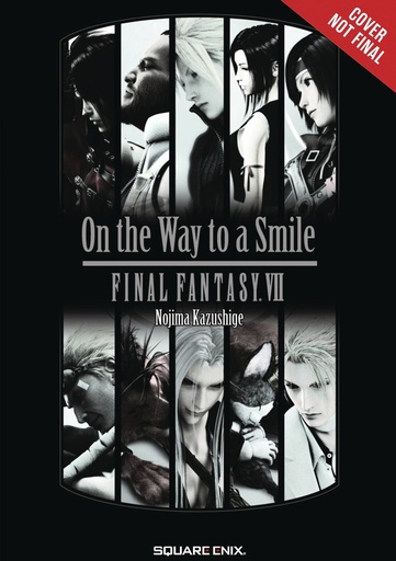 FINAL FANTASY VII 7 ON WAY TO SMILE NOVEL 01