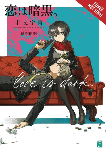 LOVE IS DARK LIGHT NOVEL 01