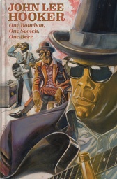 JOHN LEE HOOKER ONE BOURBON ONE SCOTCH ONE BEER