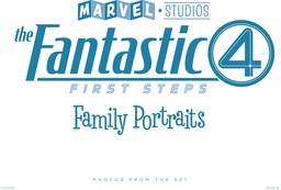 MARVEL STUDIOS FANTASTIC FOUR FIRST STEPS FAMILY PORTRAITS P