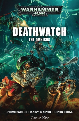 WARHAMMER 40K DEATHWATCH THE OMNIBUS