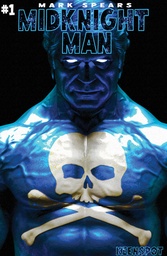 MARK SPEARS MIDKNIGHT MAN #1 CVR A MARK SPEARS