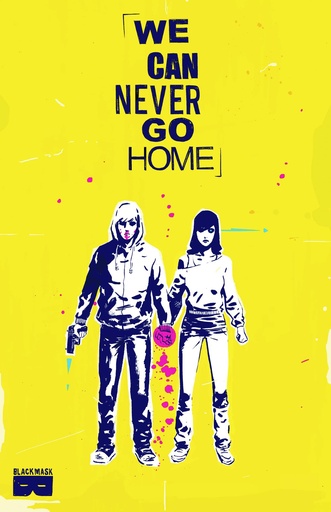 WE CAN NEVER GO HOME