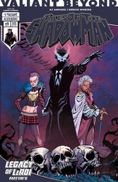 VALIANT BEYOND SHADOWMAN 7 LEGACY LEROI 1 CVR A (LOPRESTI)