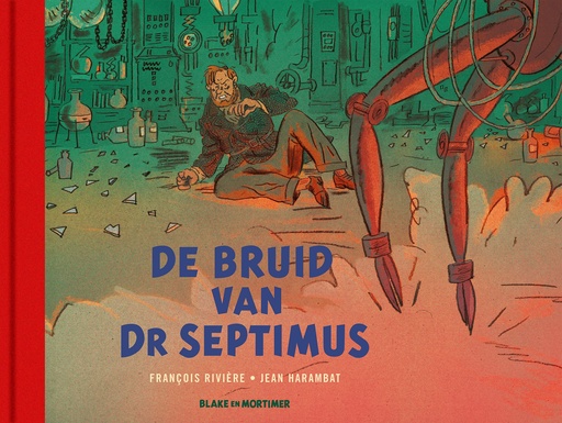 Blake en Mortimer (Buiten Reeks) De verloofde van Dokter Sep