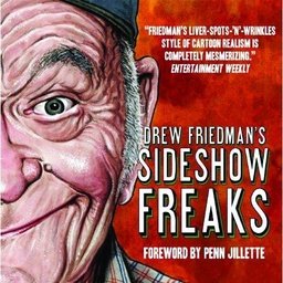DREW FRIEDMAN SIDESHOW FREAKS HC