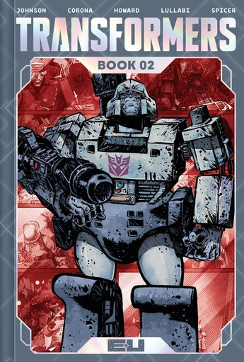 TRANSFORMERS DLX ED HC 02 JORGE CORONA & MIKE SPICER CVR