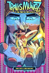 TRAVIS MUNOZ AND THE FIRE OF THE AZTECS 01