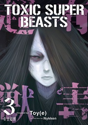 TOXIC SUPER BEASTS 03