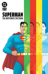 SUPERMAN KRYPTONITE SPECTRUM
