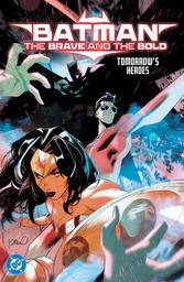 BATMAN THE BRAVE AND THE BOLD TOMORROWS HEROES