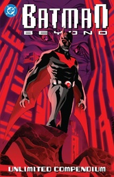 BATMAN BEYOND UNLIMITED COMPENDIUM
