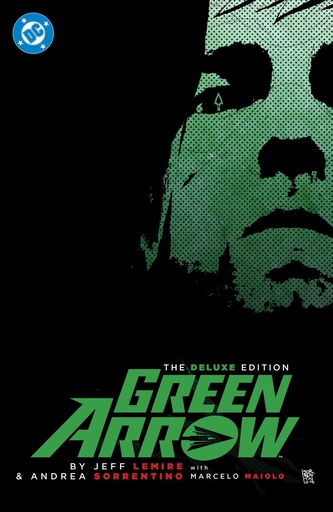 GREEN ARROW BY JEFF LEMIRE AND ANDREA SORRENTINO DLX HC