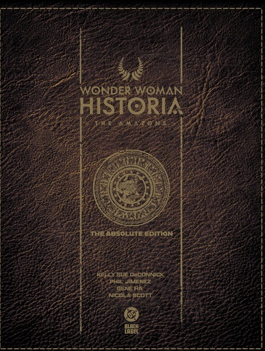 WONDER WOMAN HISTORIA AMAZONS ABSOLUTE ED