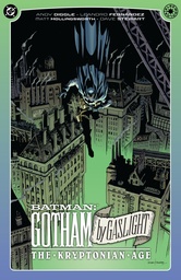 BATMAN GOTHAM BY GASLIGHT THE KRYPTONIAN AGE