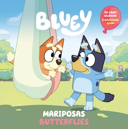 BLUEY: BUTTERFLIES/MARIPOSAS (BILINGUAL ENGLISH-SPANISH EDIT