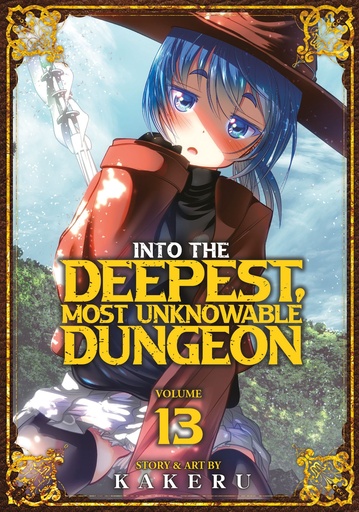 INTO THE DEEPEST, MOST UNKNOWABLE DUNGEON 13