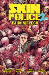 SKIN POLICE 02 PAID IN FLESH