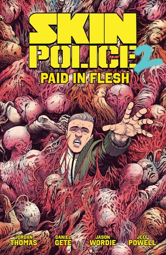 SKIN POLICE 02 PAID IN FLESH