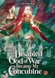 AFTER DISABLED GOD WAR BECAME MY CONCUBINE (NOVEL) 2