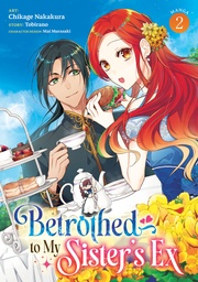 BETROTHED TO MY SISTER'S EX (MANGA) 2