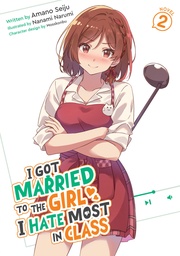 I GOT MARRIED TO GIRL I HATE MOST CLASS (LN) 2