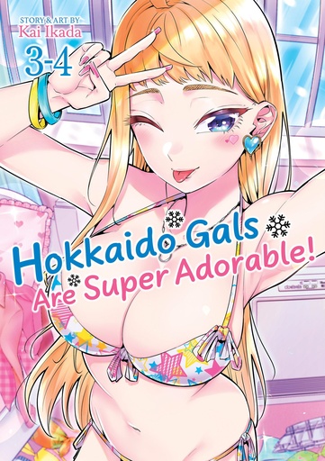 HOKKAIDO GALS ARE SUPER ADORABLE! (OMNIBUS) 3-4