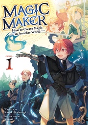 MAGIC MAKER HOW TO CREATE MAGIC ANOTHER WORLD (LN) 1