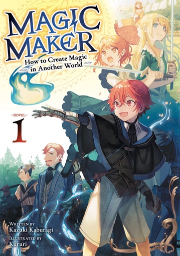 MAGIC MAKER HOW TO CREATE MAGIC ANOTHER WORLD (LN) 1