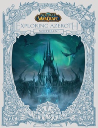 WORLD OF WARCRAFT EXPLORING AZEROTH NORTHREND