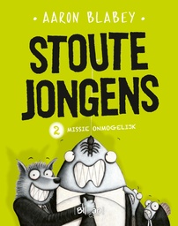 Stoute jongens 2