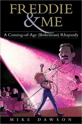 FREDDIE&ME A COMING OF AGE BOHEMIAN RHAPSODY