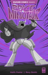 INVADER COMICS PRESENTS SPACE MINOTAUR 1 CVR B?RORY SMITH VA