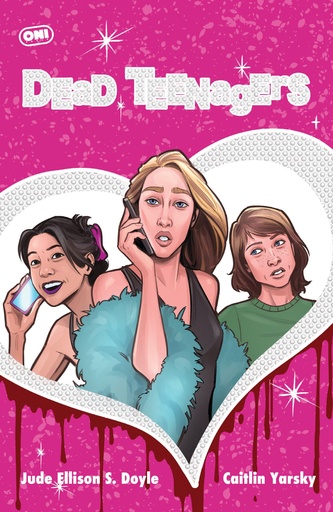DEAD TEENAGERS 3 CVR C CAITLIN YARSKY VAR
