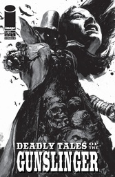 DEADLY TALES OF THE GUNSLINGER SPAWN 19 CVR B PATRIC REYNOLD