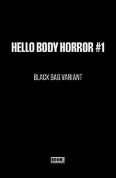 HELLO BODY HORROR 1 C BLACK BAG VAR (DRESSED BLACK BAG WAYSH