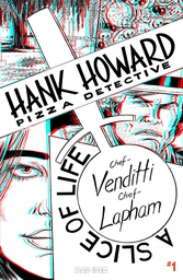 HANK HOWARD PIZZA DETECTIVE A SLICE OF LIFE 1 CVR F INC 1:50