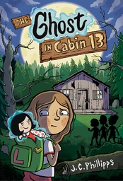 THE GHOST CABIN 13 A GRAPHIC NOVEL