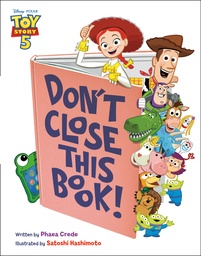 DON T CLOSE THIS BOOK (DISNEY PIXAR TOY STORY 5)