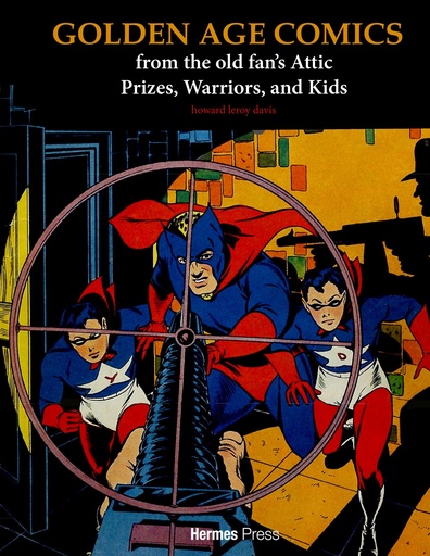 GOLDEN AGE COMICS FROM THE OLD FANS ATTIC HC PRIZES WARRIORS