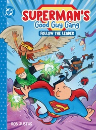 SUPERMANS GOOD GUY GANG FOLLOW LEADER HC