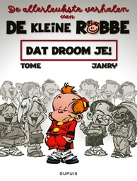 De leukste verhalen van kleine Robbe 2 In je dromen!