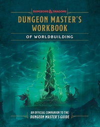 DUNGEON MASTER S WORKBOOK OF WORLDBUILDING (DUNGEONS & DRAGO