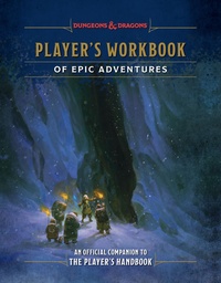 PLAYER S WORKBOOK OF EPIC ADVENTURES (DUNGEONS & DRAGONS)
