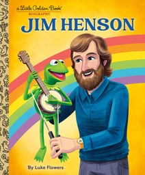 JIM HENSON A LITTLE GOLDEN BOOK BIOGRAPHY