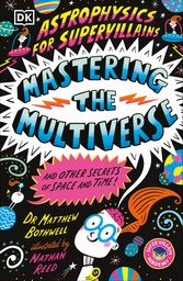 ASTROPHYSICS FOR SUPERVILLAINS 3 MASTERING MULTIVERSE (AND O