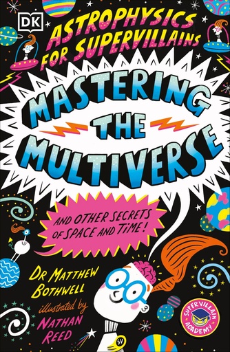 ASTROPHYSICS FOR SUPERVILLAINS 3 MASTERING MULTIVERSE (AND O