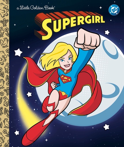 SUPERGIRL LITTLE GOLDEN BOOK (DC SUPERGIRL)